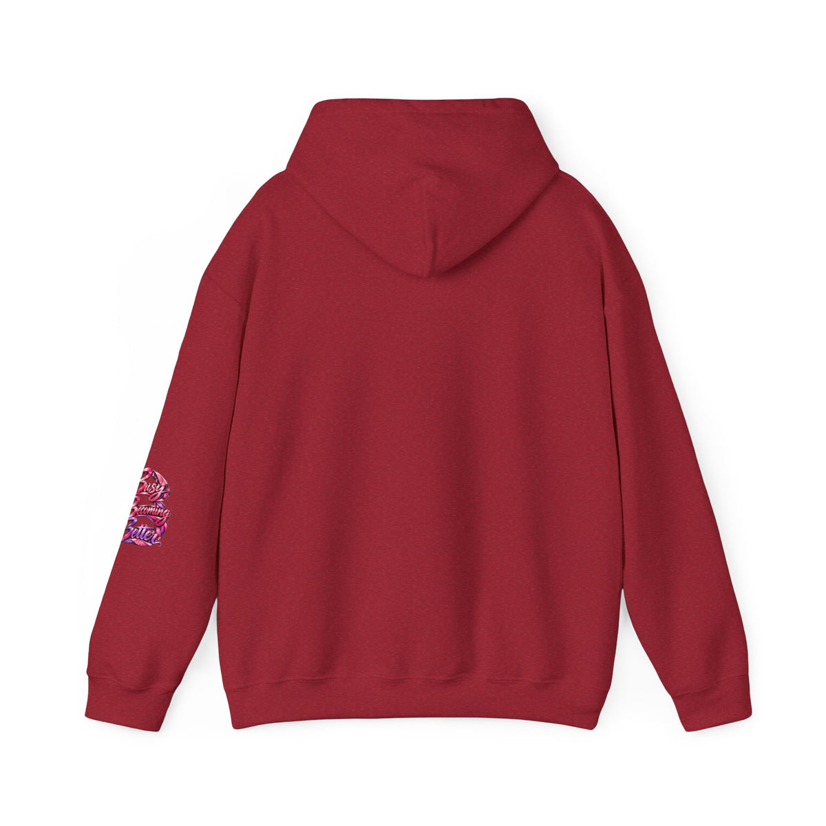 Busy Becoming Better Hooded Sweatshirt