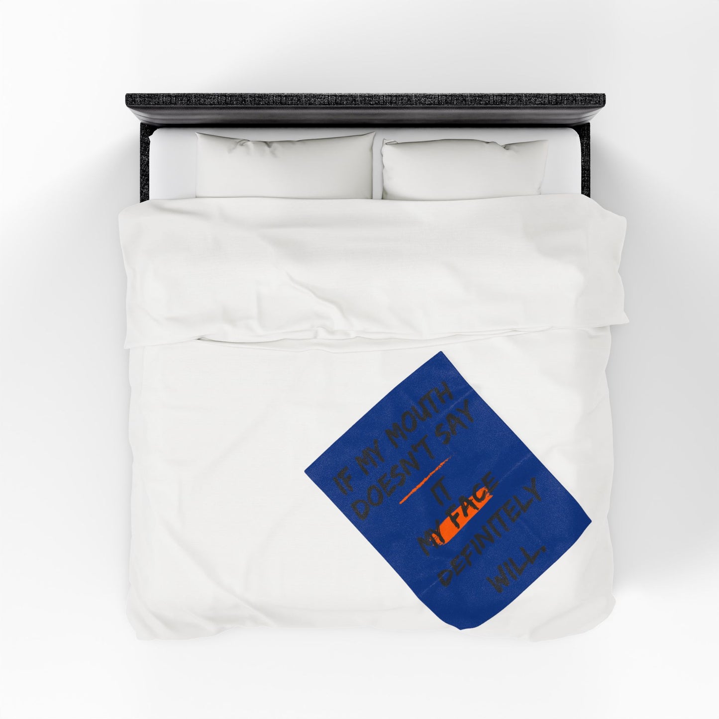 Plush Blanket — "If My Mouth Doesn’t Say It, My Face Definitely Will" Cozy Velveteen Throw