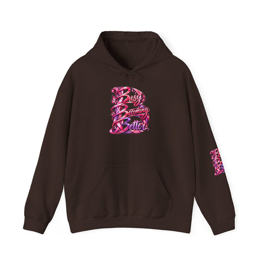 Busy Becoming Better Hooded Sweatshirt