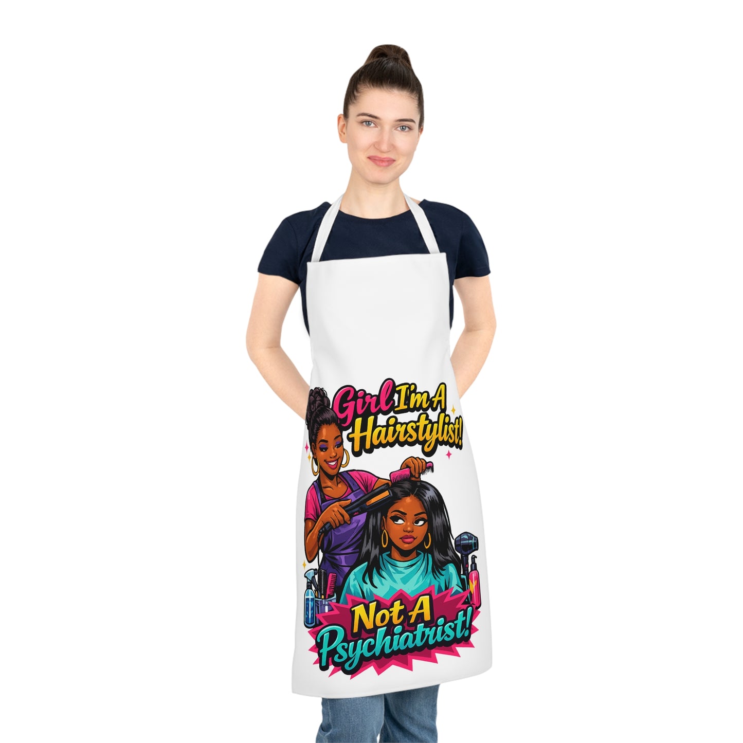Hairstylist Apron – "Girl I'm A Hairstylist! Not A Psychiatrist" Salon