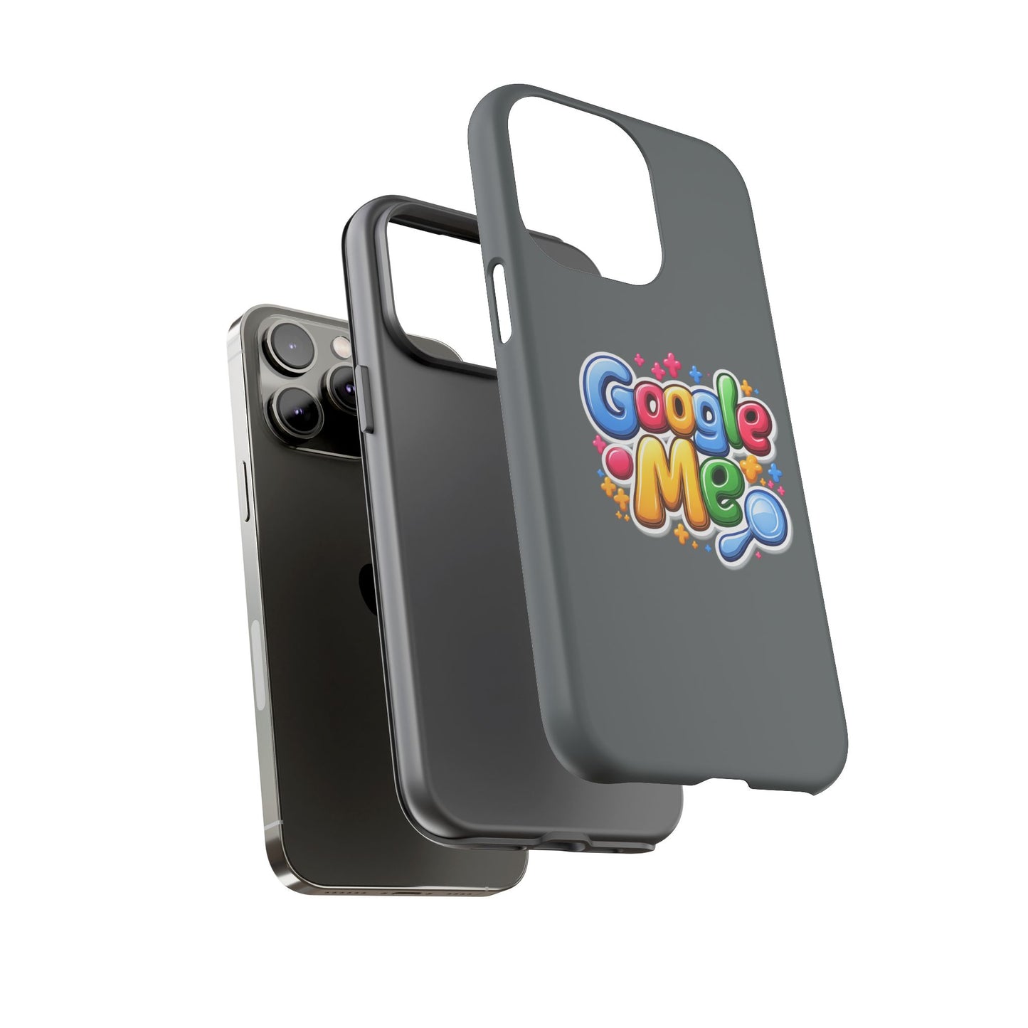 Phone Case — Colorful "Google Me" Protective Tough Case