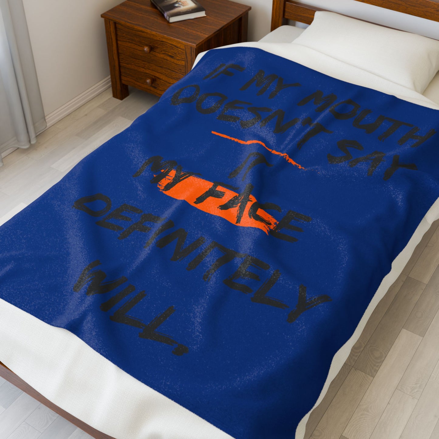 Plush Blanket — "If My Mouth Doesn’t Say It, My Face Definitely Will" Cozy Velveteen Throw