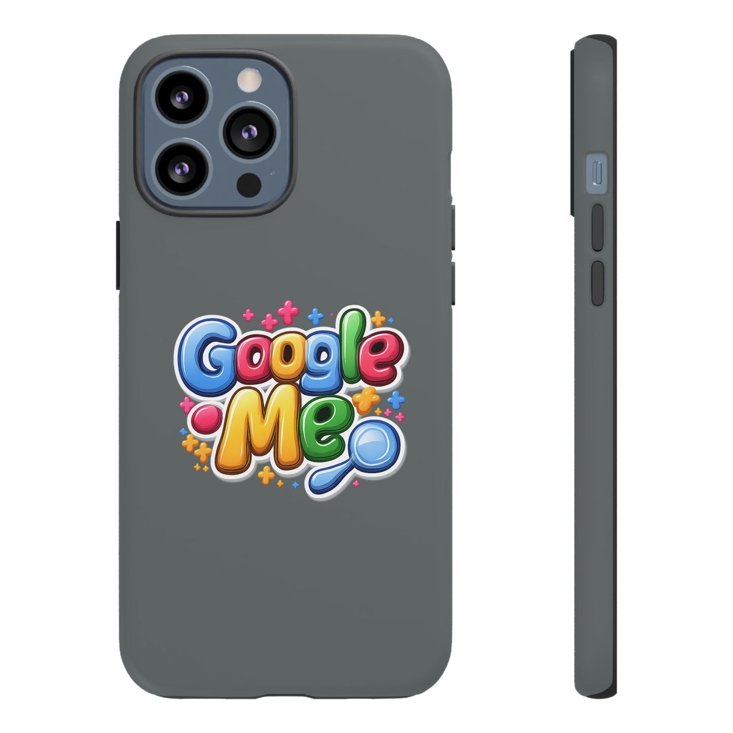 Phone Case — Colorful "Google Me" Protective Tough Case