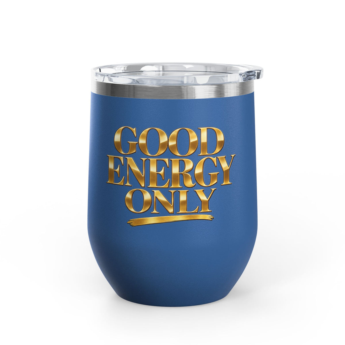Good Energy Only Wine Tumbler, 12oz