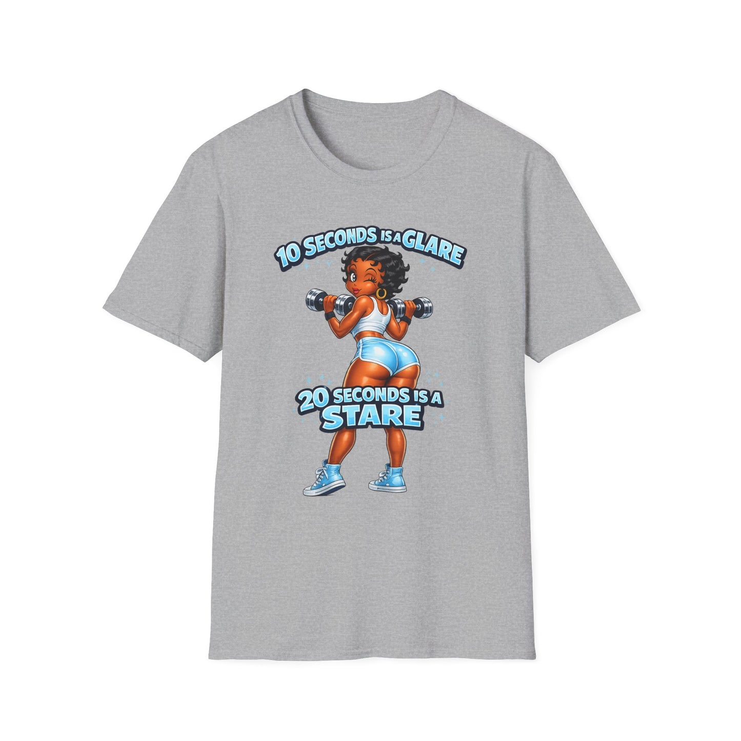 Workout Motivational T-Shirt — "10 Seconds is a Glare, 20 Seconds is a Stare"