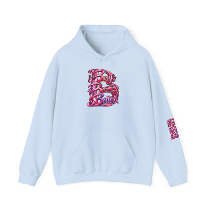 Busy Becoming Better Hooded Sweatshirt