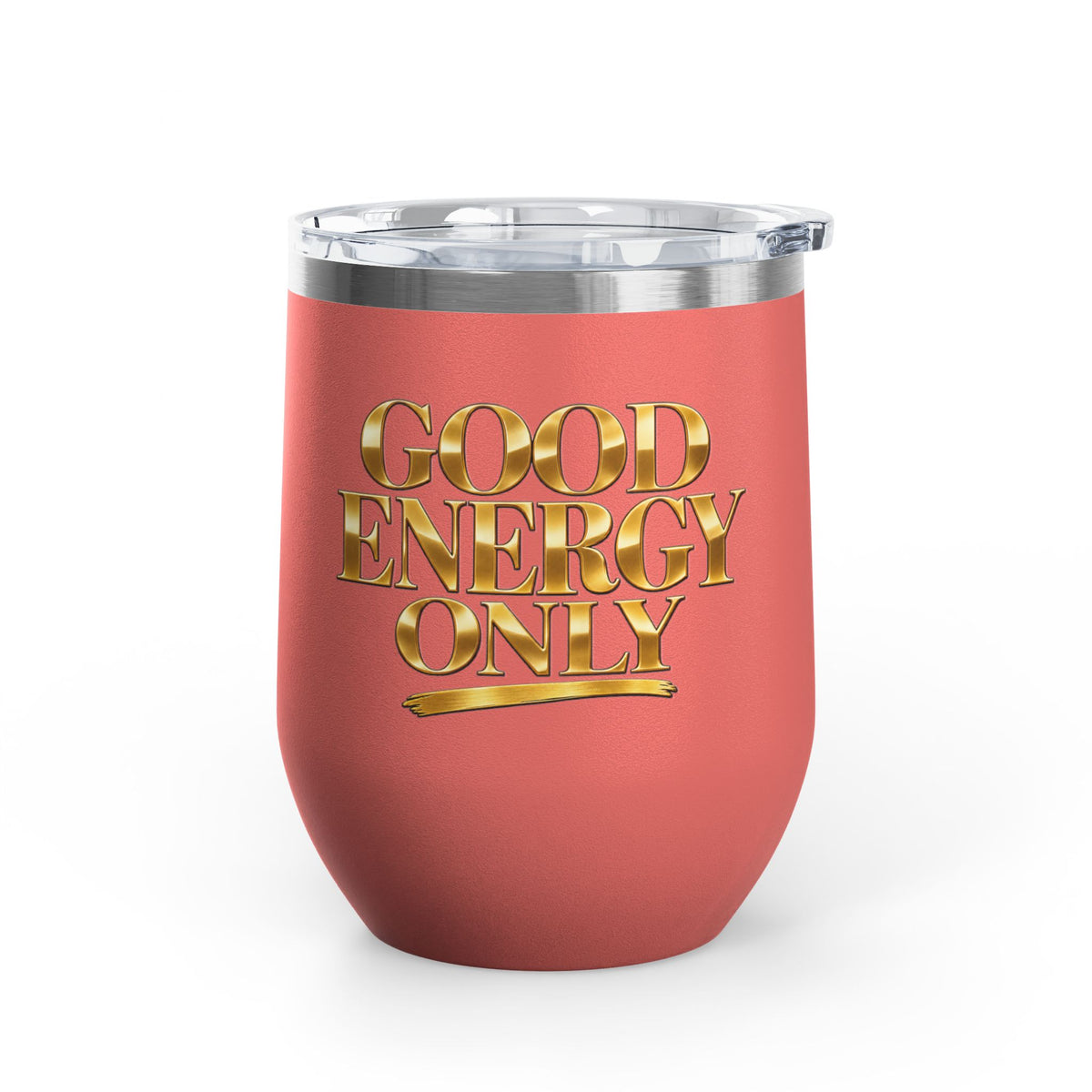 Good Energy Only Wine Tumbler, 12oz