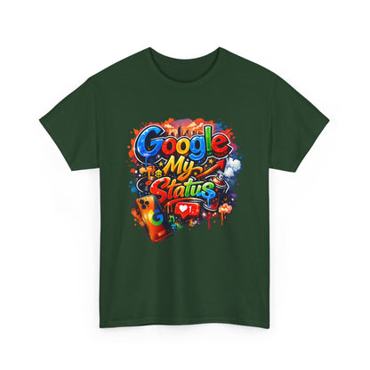 T-Shirt — "Google My Status" Colorful Graffiti Tee