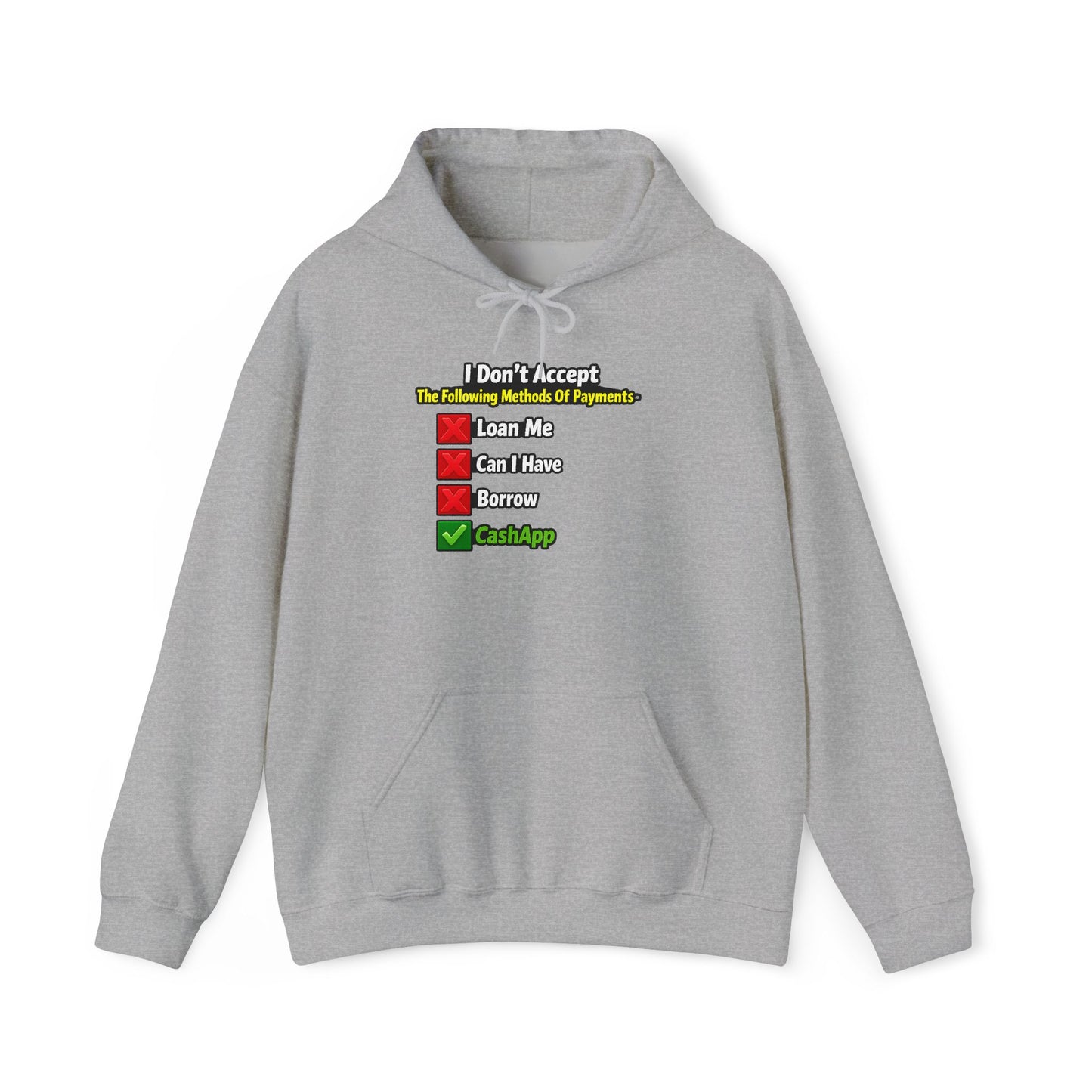 I Don't Accept Checklist Hoodie | CashApp Only Payment Design