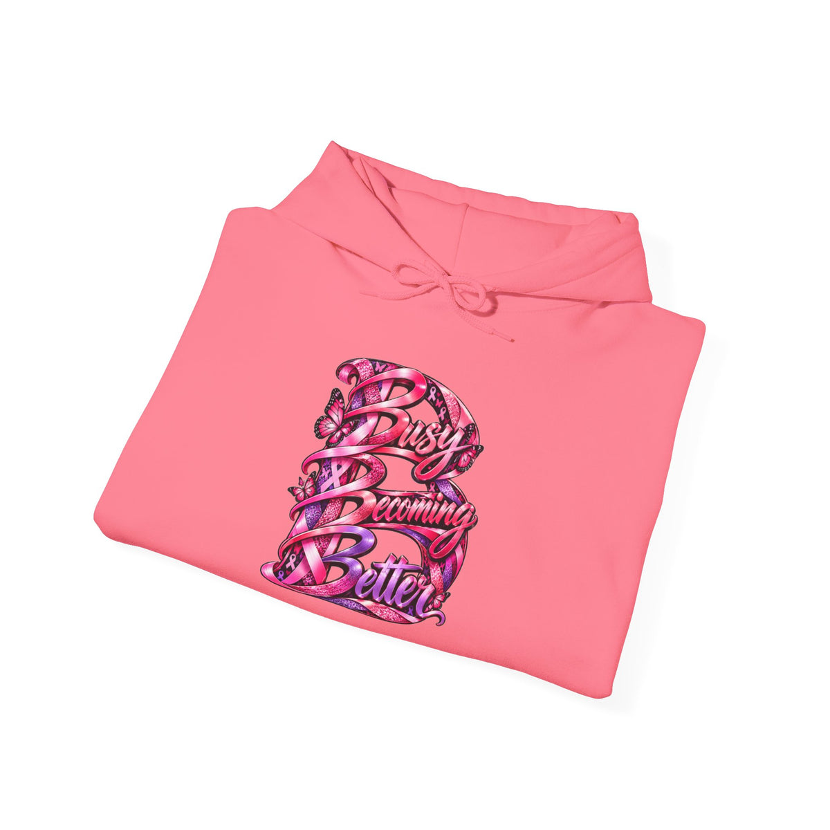 Busy Becoming Better Hooded Sweatshirt