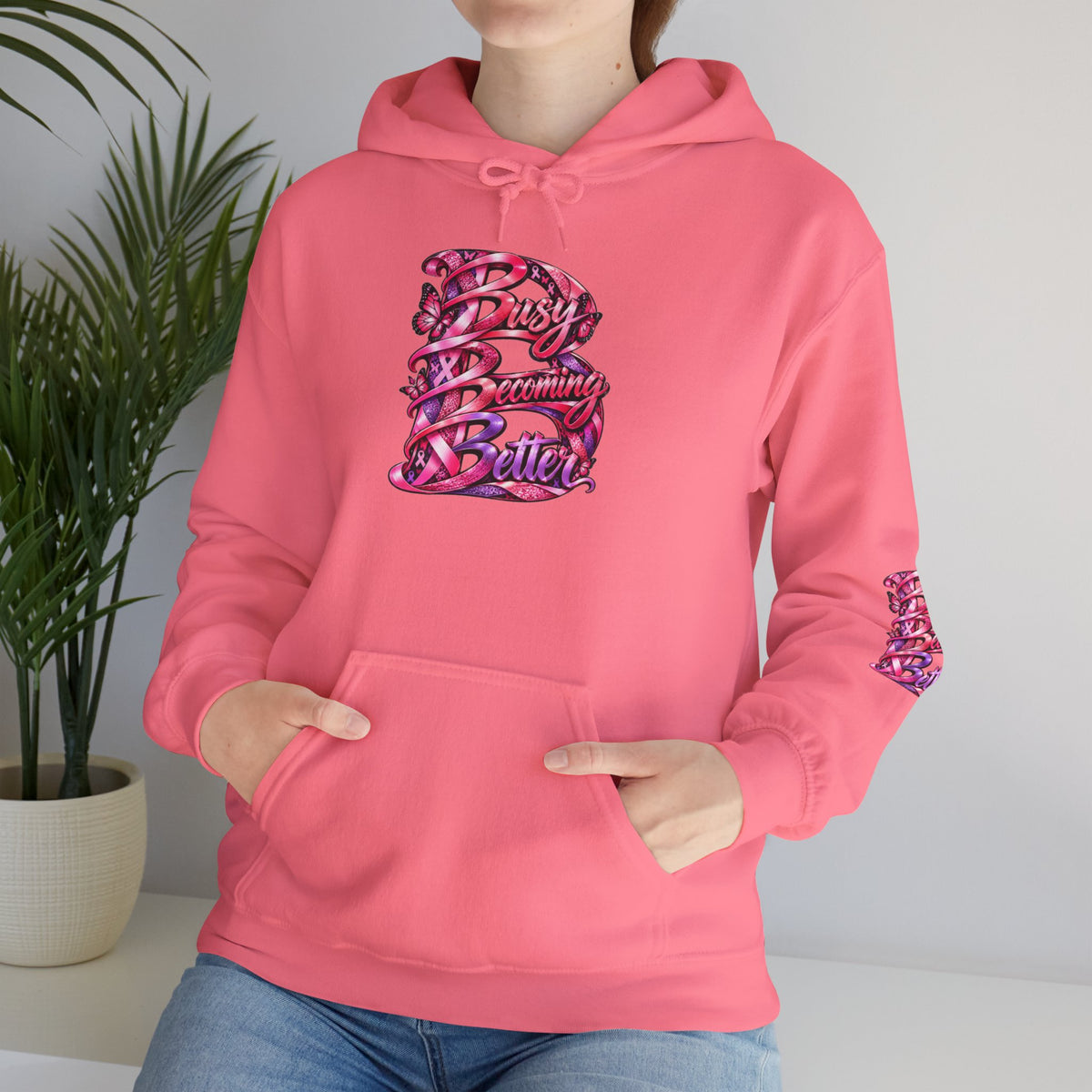 Busy Becoming Better Hooded Sweatshirt
