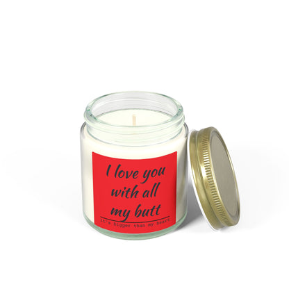 Coconut Apricot Scented Candle — "I Love You With All My Butt" (4oz/9oz)