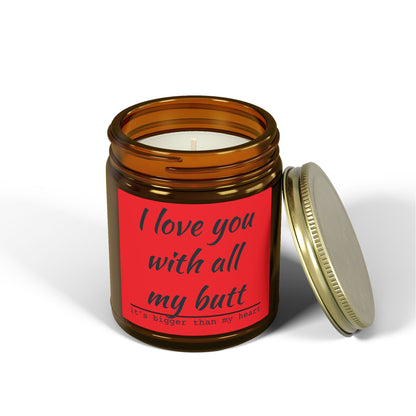 Coconut Apricot Scented Candle — "I Love You With All My Butt" (4oz/9oz)