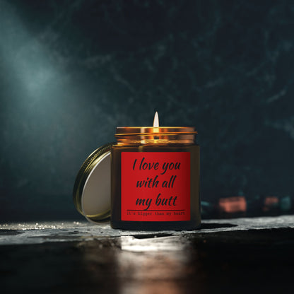 Coconut Apricot Scented Candle — "I Love You With All My Butt" (4oz/9oz)