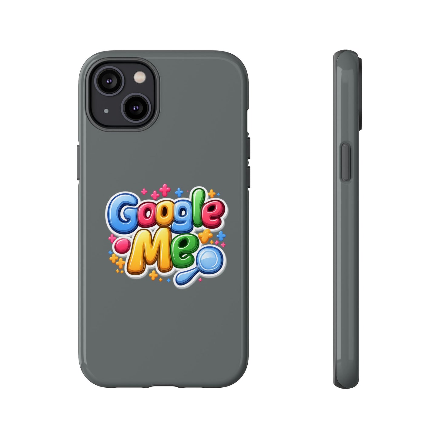 Phone Case — Colorful "Google Me" Protective Tough Case