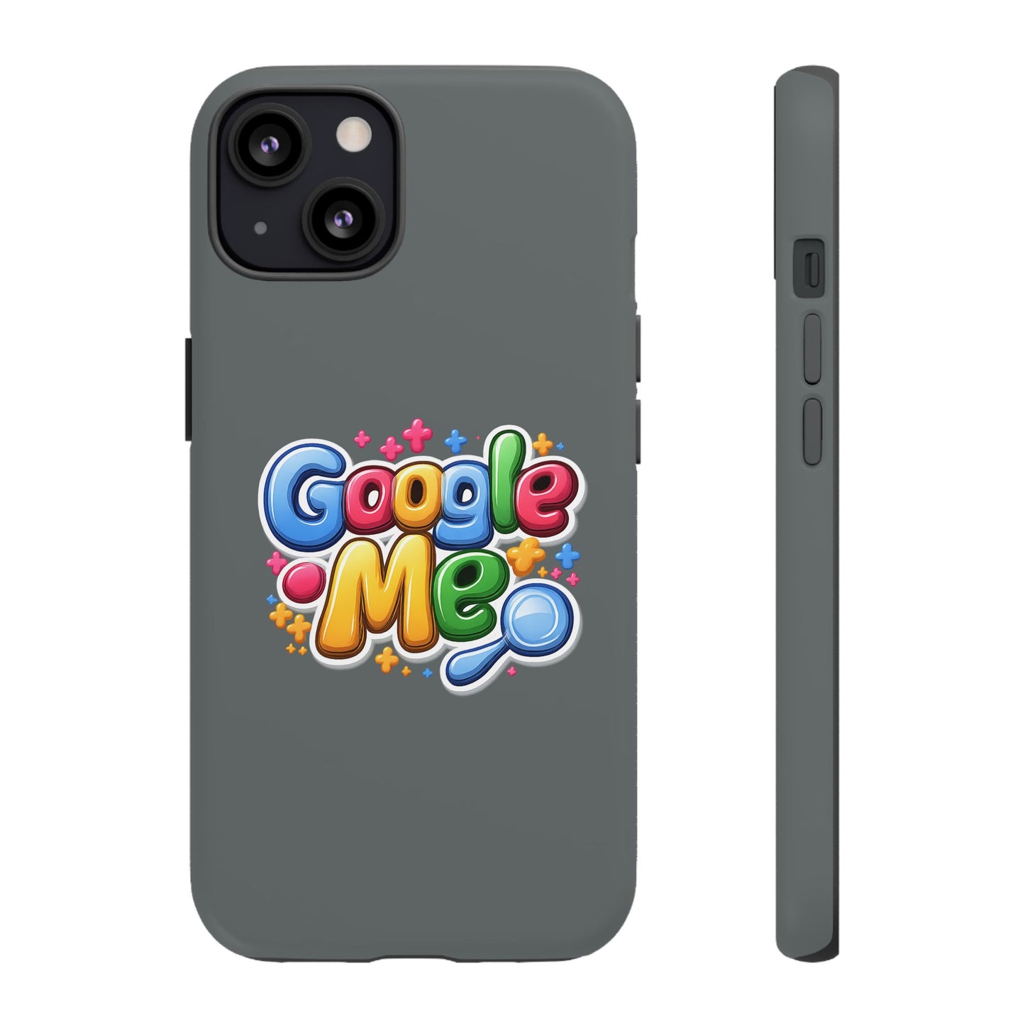 Phone Case — Colorful "Google Me" Protective Tough Case