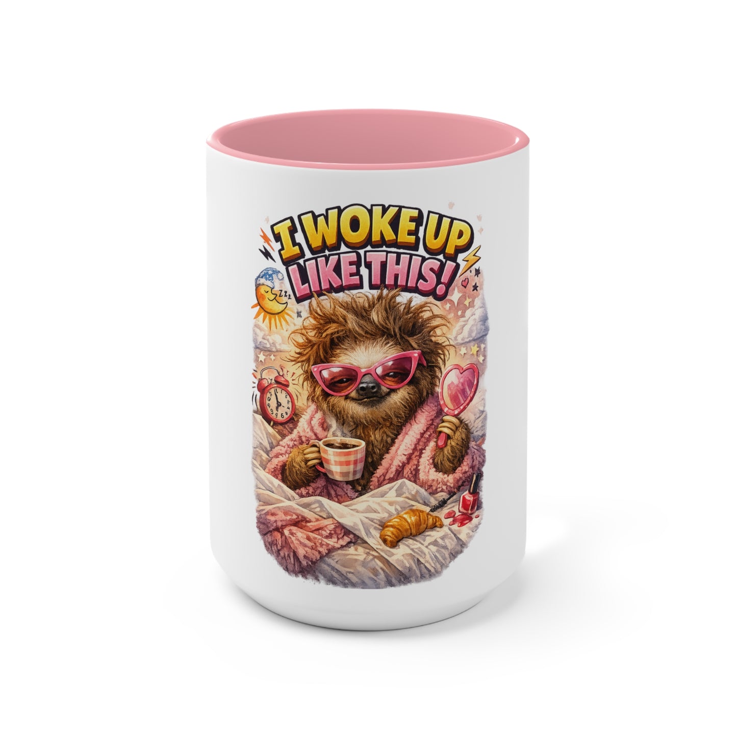 Accent Mug — I Woke Up Like This Sloth Coffee Cup, Cute Cozy Morning Gift