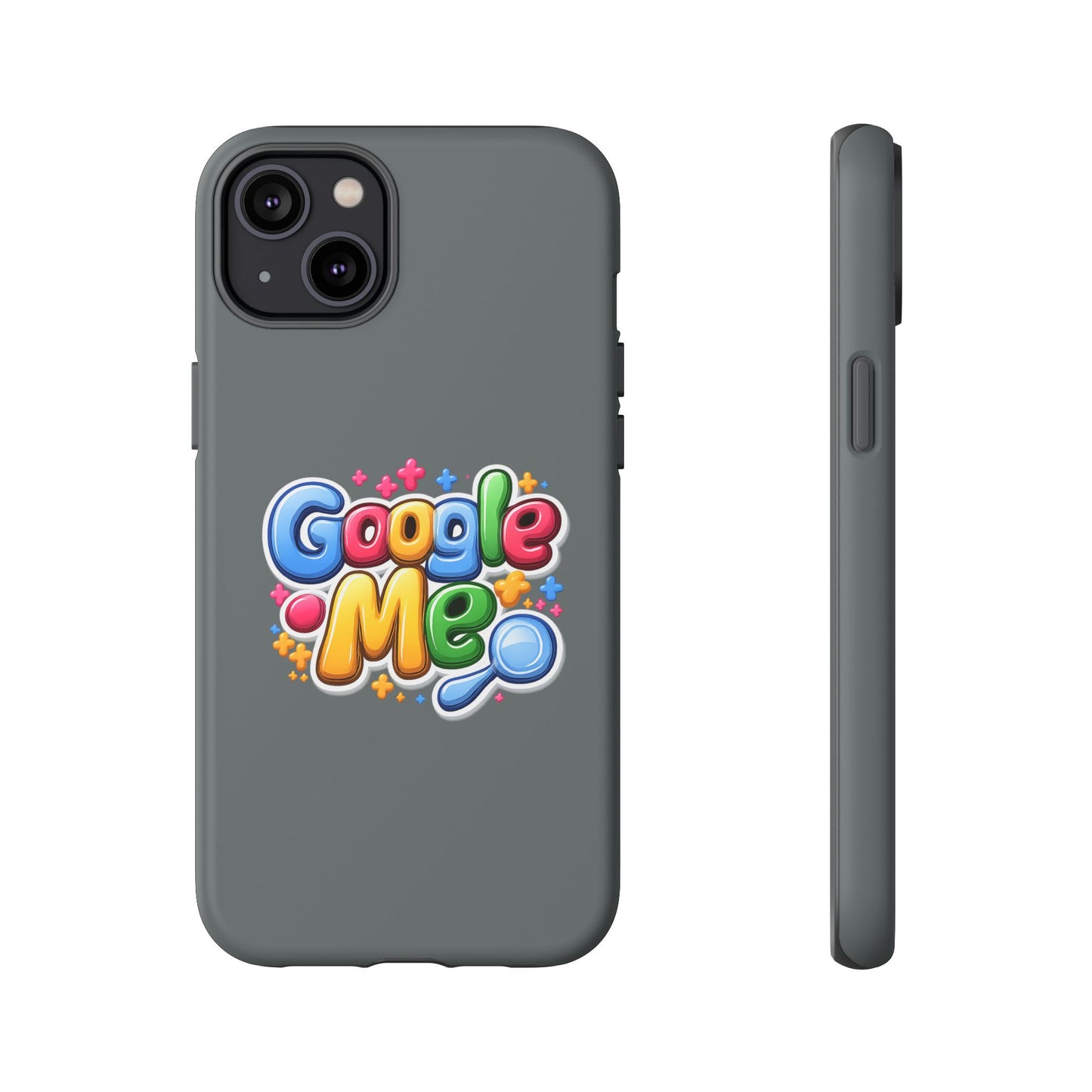 Phone Case — Colorful "Google Me" Protective Tough Case