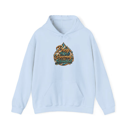 Busy Not Becoming The Standard Hooded Sweatshirt