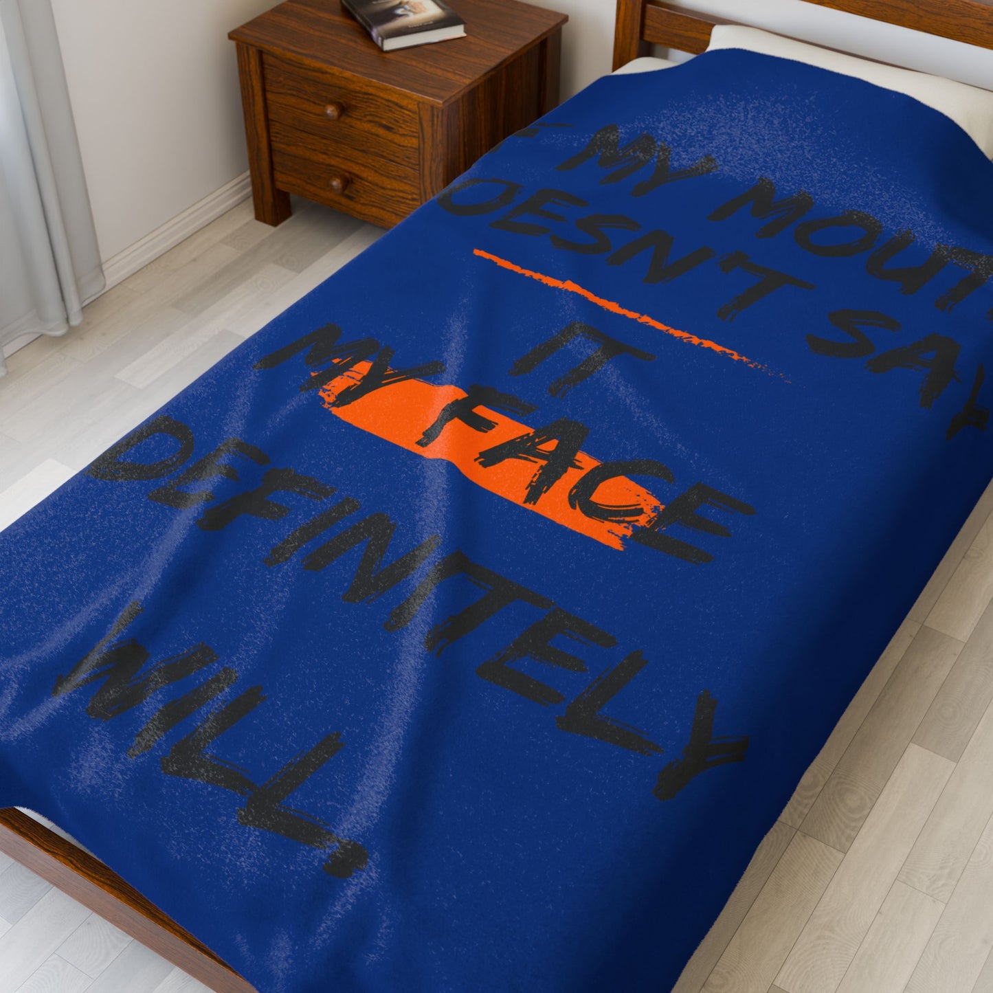 Plush Blanket — "If My Mouth Doesn’t Say It, My Face Definitely Will" Cozy Velveteen Throw