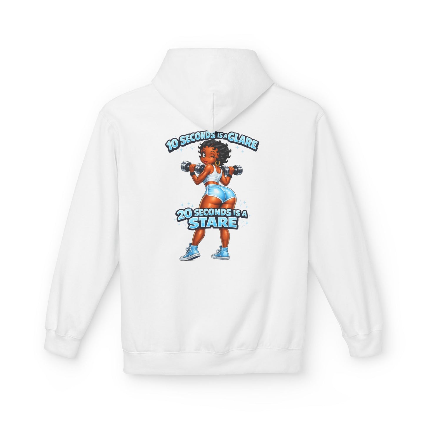 Hoodie — "10 Seconds is a Glare, 20 Seconds is a Stare" Girl Graphic
