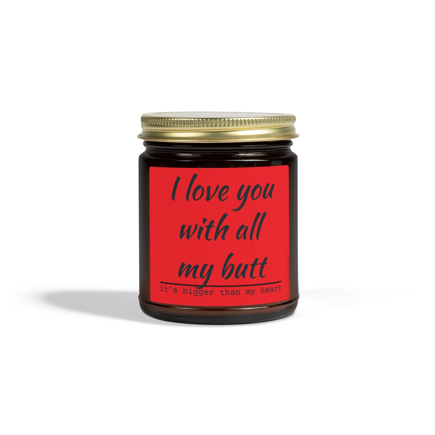Coconut Apricot Scented Candle — "I Love You With All My Butt" (4oz/9oz)