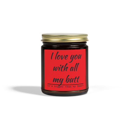 Coconut Apricot Scented Candle — "I Love You With All My Butt" (4oz/9oz)