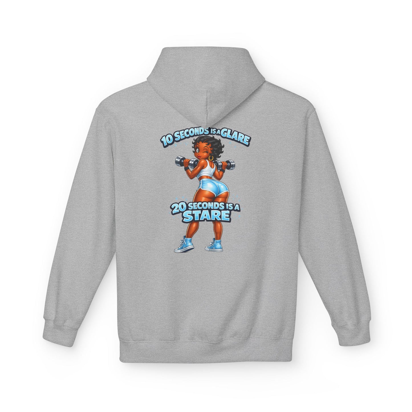 Hoodie — "10 Seconds is a Glare, 20 Seconds is a Stare" Girl Graphic