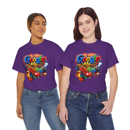 T-Shirt — "Google My Status" Colorful Graffiti Tee
