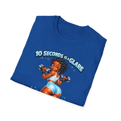 Workout Motivational T-Shirt — "10 Seconds is a Glare, 20 Seconds is a Stare"
