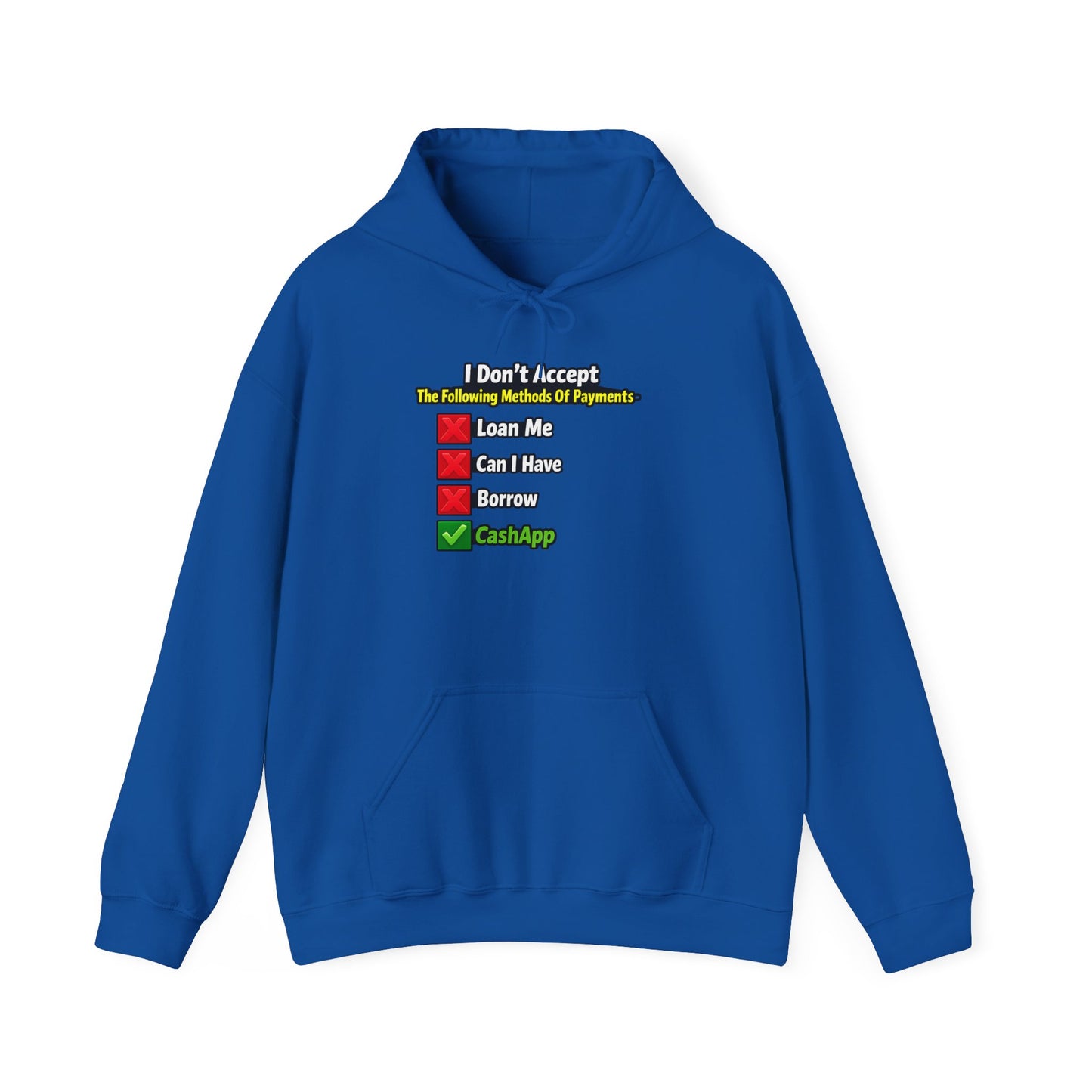 I Don't Accept Checklist Hoodie | CashApp Only Payment Design