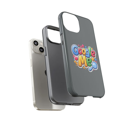 Phone Case — Colorful "Google Me" Protective Tough Case