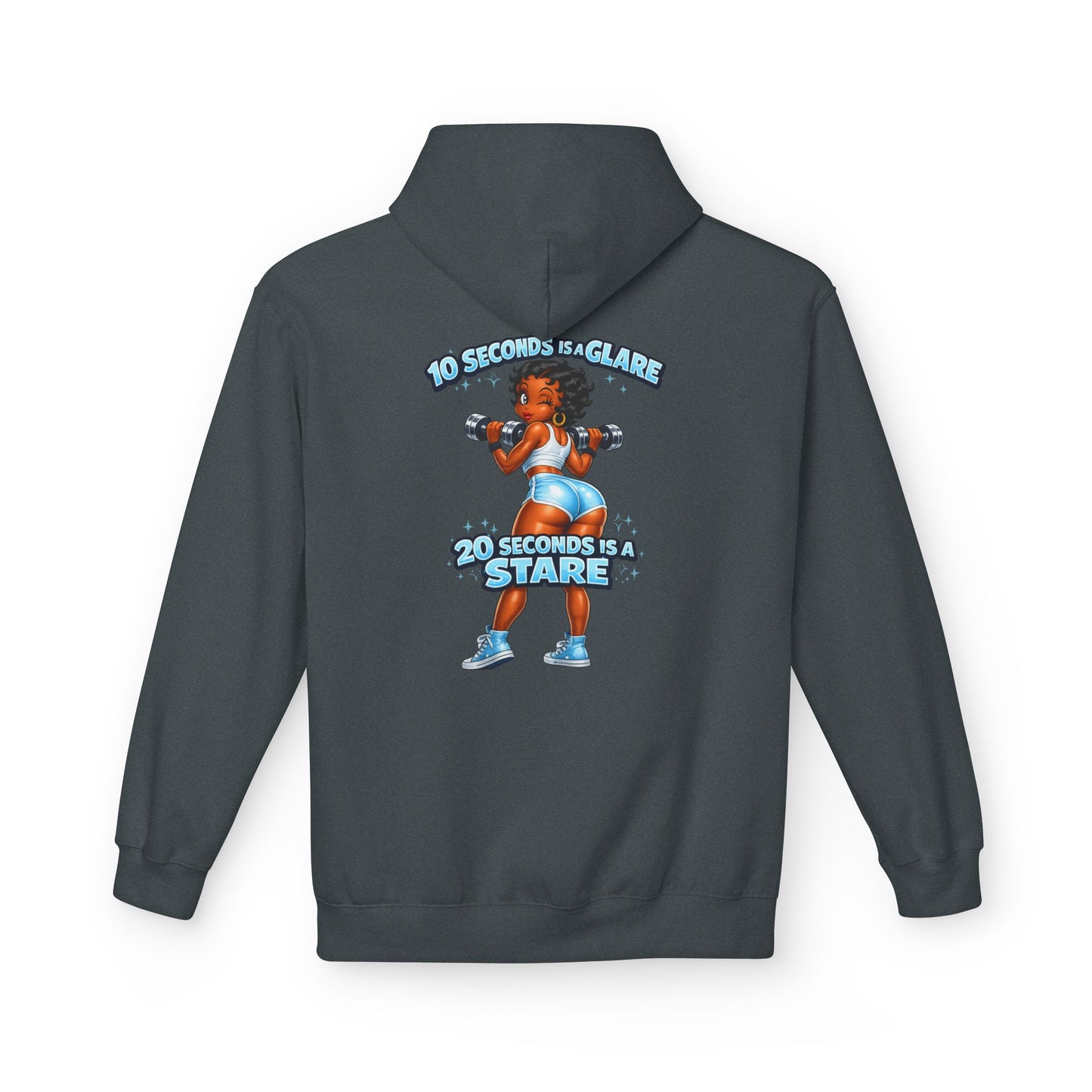 Hoodie — "10 Seconds is a Glare, 20 Seconds is a Stare" Girl Graphic