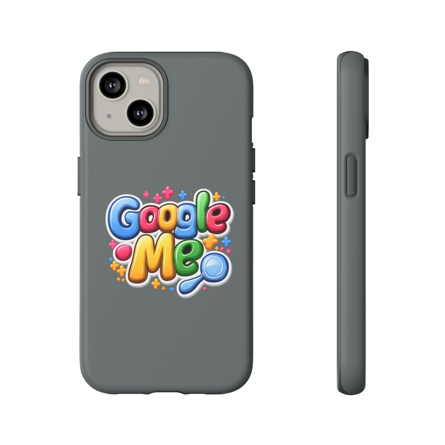 Phone Case — Colorful "Google Me" Protective Tough Case