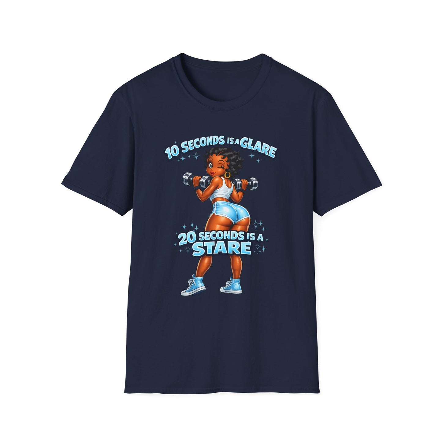 Workout Motivational T-Shirt — "10 Seconds is a Glare, 20 Seconds is a Stare"