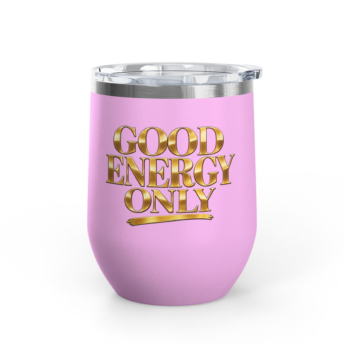 Good Energy Only Wine Tumbler, 12oz