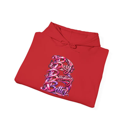 Busy Becoming Better Hooded Sweatshirt