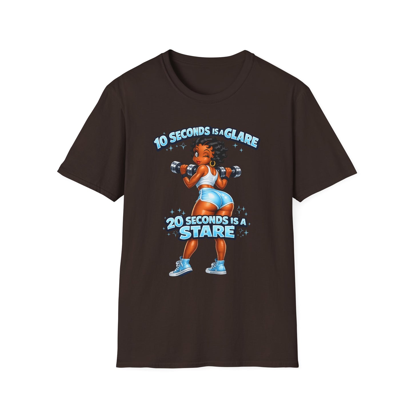Workout Motivational T-Shirt — "10 Seconds is a Glare, 20 Seconds is a Stare"