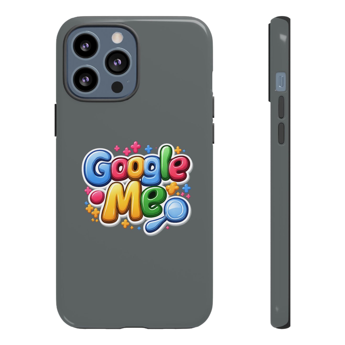 Phone Case — Colorful "Google Me" Protective Tough Case