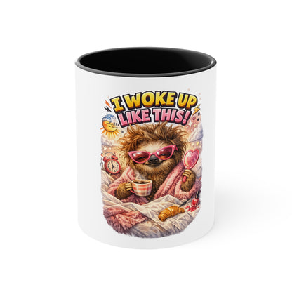 Accent Mug — I Woke Up Like This Sloth Coffee Cup, Cute Cozy Morning Gift