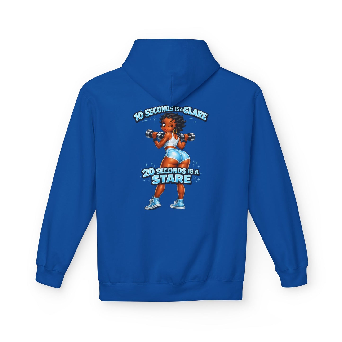 Hoodie — "10 Seconds is a Glare, 20 Seconds is a Stare" Girl Graphic