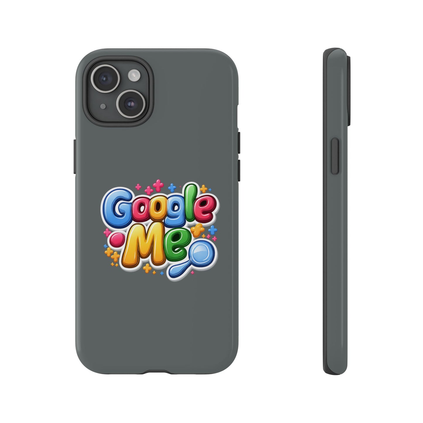 Phone Case — Colorful "Google Me" Protective Tough Case