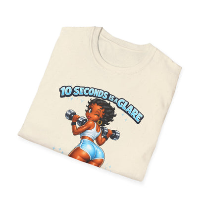 Workout Motivational T-Shirt — "10 Seconds is a Glare, 20 Seconds is a Stare"