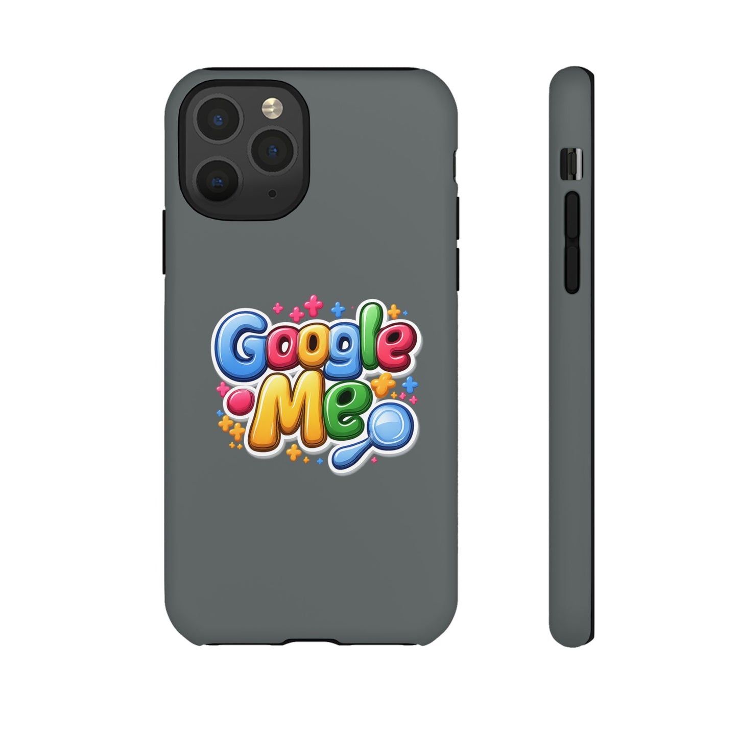Phone Case — Colorful "Google Me" Protective Tough Case