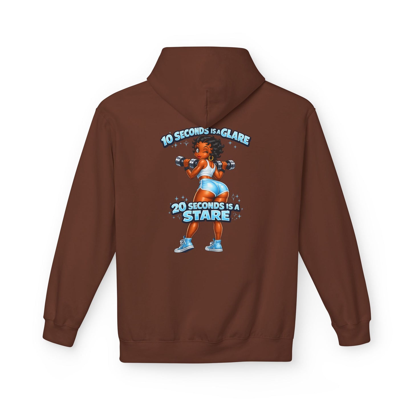 Hoodie — "10 Seconds is a Glare, 20 Seconds is a Stare" Girl Graphic