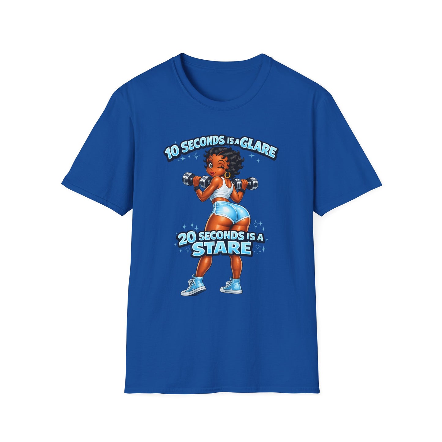 Workout Motivational T-Shirt — "10 Seconds is a Glare, 20 Seconds is a Stare"